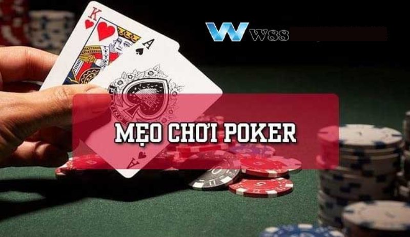 Mẹo Chơi poker Ww88 đơn giản và hiệu quả